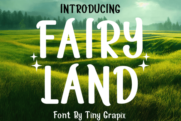 Exploring Fairy Land: A Charming Display Font for Creative Projects