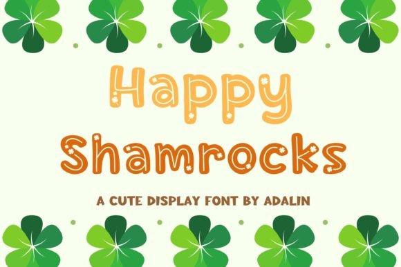Happy Shamrocks: A Charming Display Font for Crafters