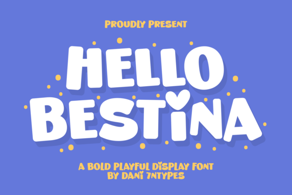 Hello Bestina: A Bold and Playful Display Font for Web Design