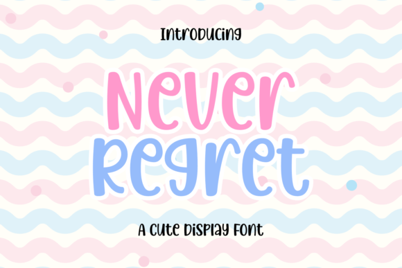 Never Regret: A Playful Display Font for Creative Web Design