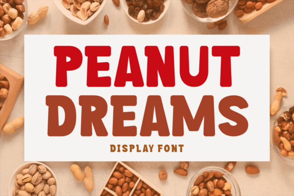 Peanut Dreams: A Bold and Playful Display Font for Web Design