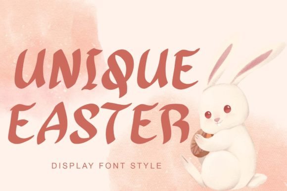 Unique Easter: A Refreshing Display Font for Editorial Design